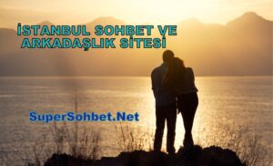 İstanbul Sohbet Odaları Chat Sitesi